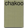 Chakoo by Gjerseth