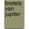 Bretels van jupiter by Jan Wolkers