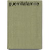Guerrillafamilie door Toer