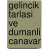 Gelincik tarlasi ve dumanli canavar door C. Goknil