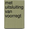 Met uitsluiting van voorregt door Spoormans