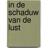In de schaduw van de lust door L. Schoon