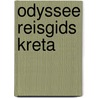 Odyssee reisgids kreta door Hendriksen