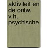 Aktiviteit en de ontw. v.h. psychische by Jean Nelissen