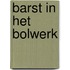 Barst in het bolwerk