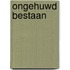 Ongehuwd bestaan