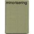 Minorisering