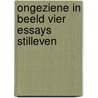 Ongeziene in beeld vier essays stilleven door Bryson