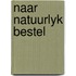 Naar natuurlyk bestel