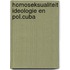 Homoseksualiteit ideologie en pol.cuba