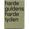 Harde guldens harde tyden door Posthumus