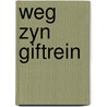 Weg zyn giftrein door Eyndhoven
