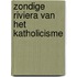 Zondige riviera van het katholicisme