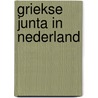 Griekse junta in nederland door Onbekend