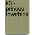K3 - princes - toverblok