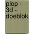 Plop - 3d - doeblok