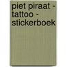 Piet Piraat - tattoo - stickerboek door H. Bourlon