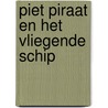 Piet Piraat en het vliegende schip door H. Bourlon