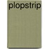 Plopstrip