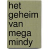 Het geheim van Mega Mindy door H. Bourlon