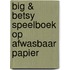 Big & Betsy speelboek op afwasbaar papier