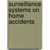 Surveillance systems on home accidents by Hoyinck