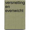 Versnelling en evenwicht door Graaf