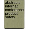 Abstracts internat. conference product safety door Onbekend