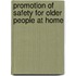 Promotion of safety for older people at home