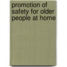 Promotion of safety for older people at home door W.H.J. Rogmans