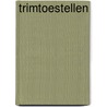 Trimtoestellen door Dorsman