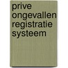 Prive ongevallen registratie systeem by Unknown