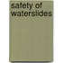 Safety of waterslides