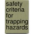 Safety criteria for trapping hazards