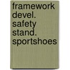 Framework devel. safety stand. sportshoes door Lange