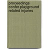 Proceedings confer.playground related injuries by Unknown