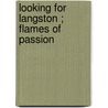 Looking for Langston ; Flames of passion door Onbekend