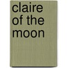 Claire of the moon door Onbekend