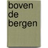 Boven de bergen