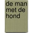 De man met de hond
