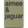 Aimee & Jaguar door M. Farberbock