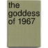The goddess of 1967