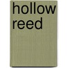 Hollow reed by A. Pope