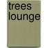 Trees lounge