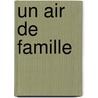 Un air de famille door C. Klapisch