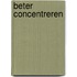 Beter concentreren