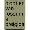 Bigot en van rossum s breigids door Compton
