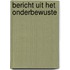 Bericht uit het onderbewuste