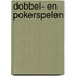 Dobbel- en pokerspelen