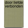 Door liefde verbonden by Wageningen